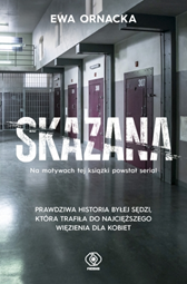 Skazana, Ewa Ornacka, Dom Wydawniczy REBIS Sp. z o.o.