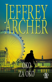 Oko za oko, Jeffrey Archer, Dom Wydawniczy REBIS Sp. z o.o.