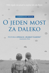 O jeden most za daleko, Cornelius Ryan, Dom Wydawniczy REBIS Sp. z o.o.