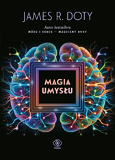 Magia umysłu, James R. Doty, Dom Wydawniczy REBIS Sp. z o.o.