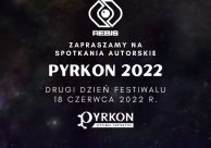 Pyrkon 2022 Festiwal Fantastyki