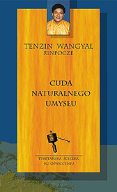 Cuda naturalnego umysłu, Tenzin Wangyal, Dom Wydawniczy REBIS Sp. z o.o.