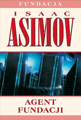 Agent Fundacji, Isaac Asimov, Dom Wydawniczy REBIS Sp. z o.o.