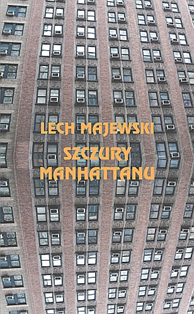 Szczury Manhattanu, Lech Majewski, Dom Wydawniczy REBIS Sp. z o.o.