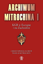Archiwum Mitrochina, tom 1, Christopher Andrew, Wasilij Mitrochin, Dom Wydawniczy REBIS Sp. z o.o.