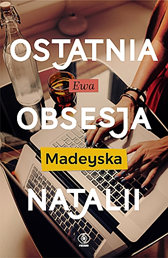 Ostatnia obsesja Natalii, Ewa Madeyska, Dom Wydawniczy REBIS Sp. z o.o.