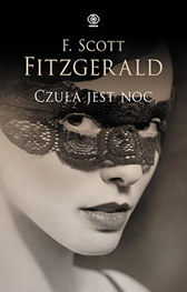 Czuła jest noc, F. Scott Fitzgerald, Dom Wydawniczy REBIS Sp. z o.o.