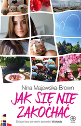 Jak się nie zakochać, Nina Majewska-Brown, Dom Wydawniczy REBIS Sp. z o.o.