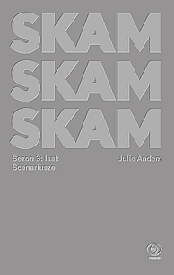 SKAM Sezon 3: Isak, Julie Andem, Dom Wydawniczy REBIS Sp. z o.o.