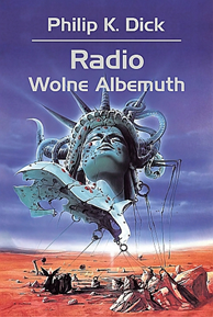 Radio Wolne Albemuth, Philip K. Dick, Dom Wydawniczy REBIS Sp. z o.o.