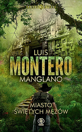 Miasto Świętych Mężów, Luis Montero Manglano, Dom Wydawniczy REBIS Sp. z o.o.