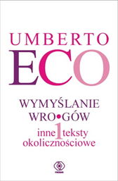 Wymyślanie wrogów, Umberto Eco, Dom Wydawniczy REBIS Sp. z o.o.