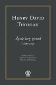 Życie bez zasad, Henry David Thoreau, Dom Wydawniczy REBIS Sp. z o.o.
