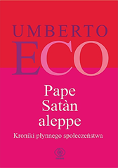 Pape Satan aleppe. Kroniki płynnego społeczeństwa, Umberto Eco, Dom Wydawniczy REBIS Sp. z o.o.