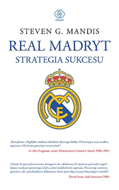 Real Madryt. Strategia sukcesu, Steven G. Mandis, Dom Wydawniczy REBIS Sp. z o.o.