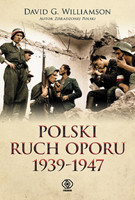 Polski ruch oporu 1939-1947, David G. Williamson, Dom Wydawniczy REBIS Sp. z o.o.