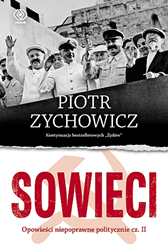 Sowieci, Piotr Zychowicz, Dom Wydawniczy REBIS Sp. z o.o.