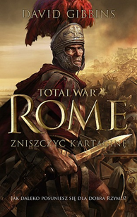 TOTAL WAR ROME, David Gibbins, Dom Wydawniczy REBIS Sp. z o.o.