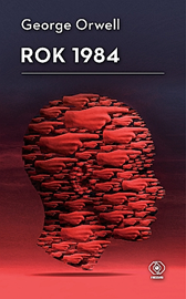 Rok 1984, George Orwell, Dom Wydawniczy REBIS Sp. z o.o.
