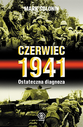 Czerwiec 1941. Ostateczna diagnoza, Mark Sołonin, Dom Wydawniczy REBIS Sp. z o.o.