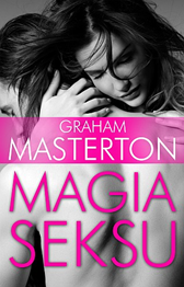 Magia seksu, Graham Masterton, Dom Wydawniczy REBIS Sp. z o.o.