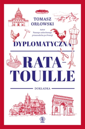 Dyplomatyczna ratatouille. Dokładka, Tomasz Orłowski, Dom Wydawniczy REBIS Sp. z o.o.