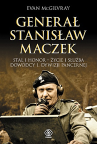 Generał Stanisław Maczek, Evan McGilvray, Dom Wydawniczy REBIS Sp. z o.o.
