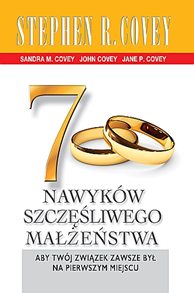 7 nawyków szczęśliwego małżeństwa, Stephen R. Covey, Dom Wydawniczy REBIS Sp. z o.o.