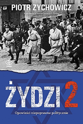 Żydzi 2, Piotr Zychowicz, Dom Wydawniczy REBIS Sp. z o.o.