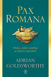 Pax Romana, Adrian Goldsworthy, Dom Wydawniczy REBIS Sp. z o.o.