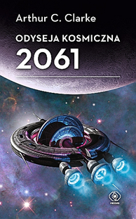Odyseja kosmiczna 2061, Arthur C. Clarke, Dom Wydawniczy REBIS Sp. z o.o.