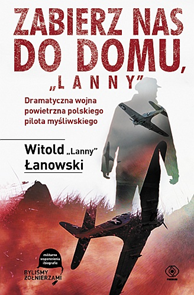 Zabierz nas do domu, "Lanny", Witold Łanowski, Dom Wydawniczy REBIS Sp. z o.o.