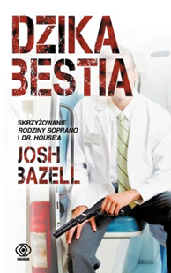 Dzika bestia, Josh Bazell, Dom Wydawniczy REBIS Sp. z o.o.