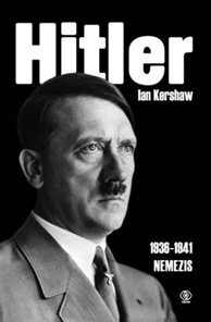 Hitler t. 2 cz. 1 (1936-1941) Nemezis, Ian Kershaw, Dom Wydawniczy REBIS Sp. z o.o.