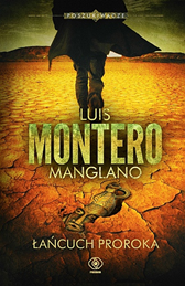 Łańcuch Proroka, Luis Montero Manglano, Dom Wydawniczy REBIS Sp. z o.o.