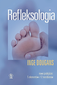 Refleksologia, Inge Dougans, Dom Wydawniczy REBIS Sp. z o.o.