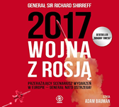 2017: Wojna z Rosją, Richard Shirreff, Dom Wydawniczy REBIS Sp. z o.o.