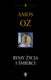 Rymy życia i śmierci, Amos Oz, Dom Wydawniczy REBIS Sp. z o.o.