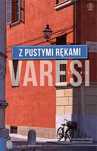 Z pustymi rękami, Valerio Varesi, Dom Wydawniczy REBIS Sp. z o.o.
