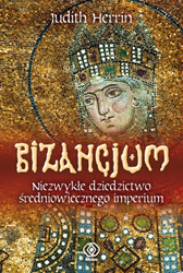 Bizancjum, Judith Herrin, Dom Wydawniczy REBIS Sp. z o.o.