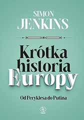 Krótka historia Europy, Simon Jenkins, Dom Wydawniczy REBIS Sp. z o.o.