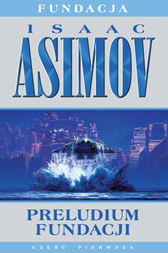 Preludium Fundacji, Isaac Asimov, Dom Wydawniczy REBIS Sp. z o.o.