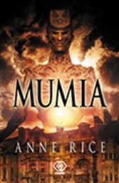 Mumia, Anne Rice, Dom Wydawniczy REBIS Sp. z o.o.