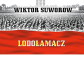 Lodołamacz, Wiktor Suworow, Dom Wydawniczy REBIS Sp. z o.o.