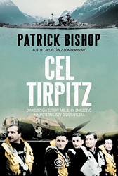 Cel Tirpitz, Patrick Bishop, Dom Wydawniczy REBIS Sp. z o.o.